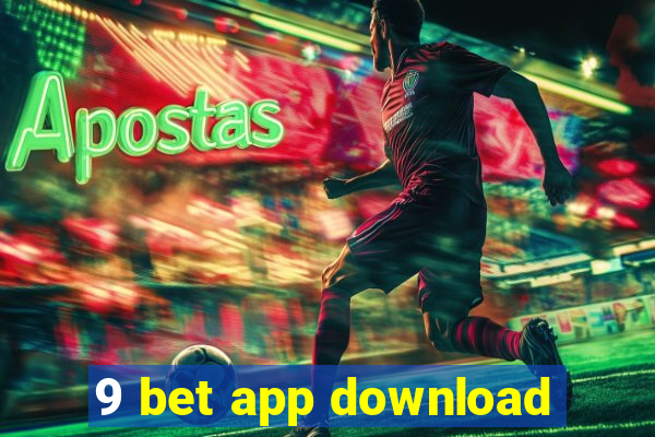 9 bet app download